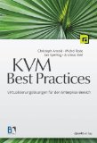  - KVM für die Server-Virtualisierung - Von Konfiguration und Administration bis Clustering und Cloud