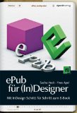  - Digitales Publizieren für Tablets : Magazin-Apps mit InDesign für iPad, Android & Co.