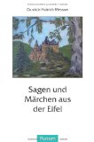  - Sagen und Legenden aus der Eifel