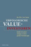  - Erfolgreiches Value-Investieren: Geniale Investmentstrategien in Zeiten globaler Veränderungen