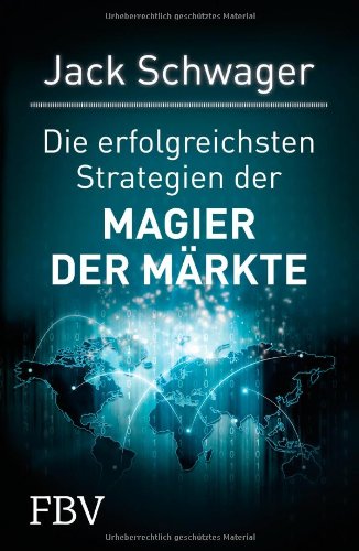 - Die erfolgreichsten Strategien der Magier der Märkte