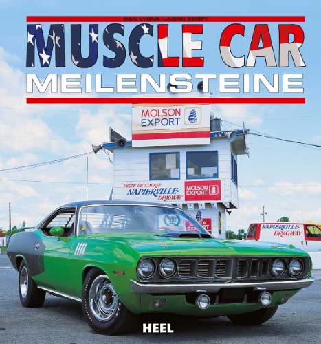 - Muscle Car Meilensteine