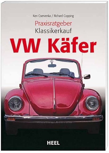  - Praxisratgeber Klassikerkauf: VW Käfer