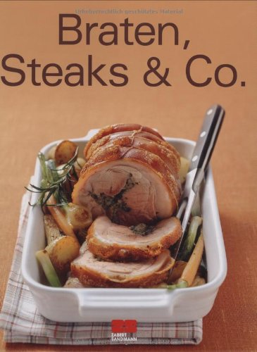 - Braten, Steaks & Co