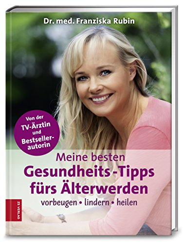  - Meine besten Gesundheits-Tipps fürs Älterwerden