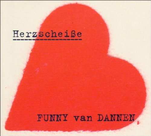 Dannen , Funny van - Herzscheiße