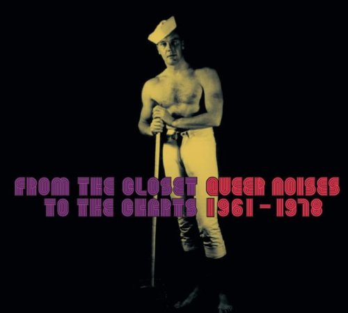Sampler - From the Closet to the Charts - Queer Noises 1961-1978
