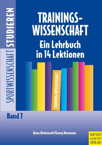 - Trainingswissenschaft: Ein Lehrbuch in 14 Lektionen