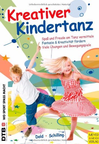- Kreativer Kindertanz - Spaß und Freude am Tanz vermitteln