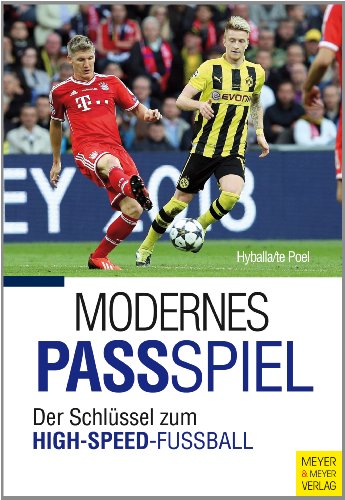 - Modernes Passspiel: Der Schlüssel zum High-Speed-Fußball