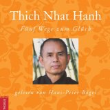 Nhat Hanh , Thich - Das Wunder des bewussten Atmens (gelesen von Robert Atzorn)