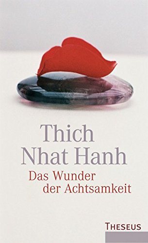 - Das Wunder der Achtsamkeit: Einführung in die Meditation