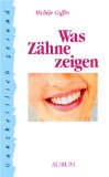  - Heile deine Zähne: Körperliche und seelische Ursachen für Zahnprobleme