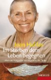 Smith, Rodney - Die innere Kunst des Lebens und des Sterbens: Ein Ratgeber zum Umgang mit dem Tod