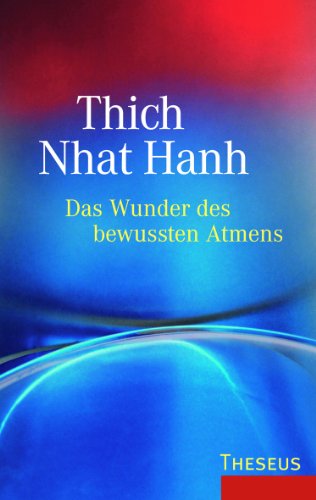- Das Wunder des bewussten Atmens