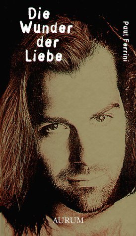 - Die Wunder der Liebe