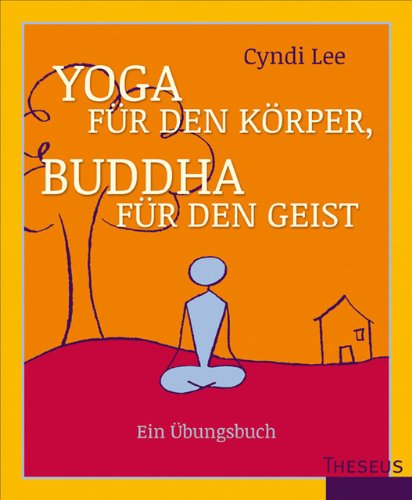  - Yoga für den Körper - Buddha für den Geist