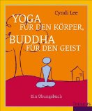  - Die Kunst der Aufmerksamkeit: Yogapraxisbuch
