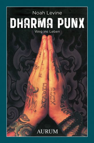  - Dharma Punx: Weg ins Leben