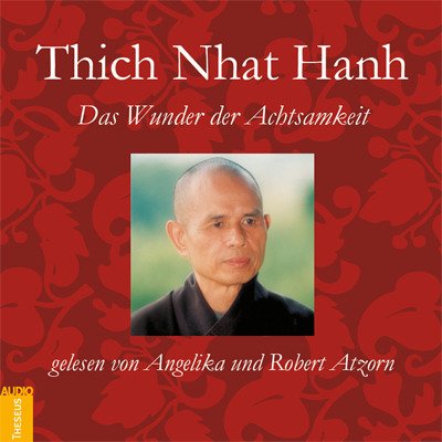  - Das Wunder der Achtsamkeit
