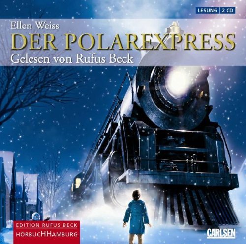 - Der Polarexpress. 2 CDs