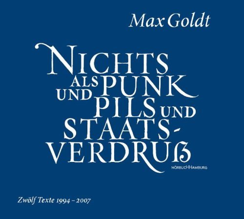 - Nichts als Punk und Pils und Staatsverdruß