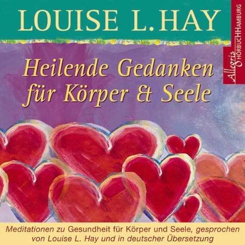 - Heilende Gedanken für Körper und Seele. CD: Meditation zu Gesundheit für Körper und Seele
