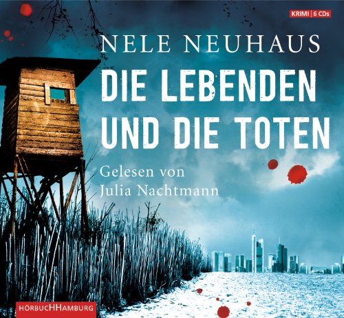  - Die Lebenden und die Toten: 6 CDs (Ein Bodenstein-Kirchhoff-Krimi, Band 7)