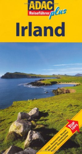  - ADAC Reiseführer plus Irland: Mit extra Karte zum Herausnehmen: TopTipps: Hotels, Restaurants, Museen, Monumente, Landschaften, Burgen, Klosterbezirke