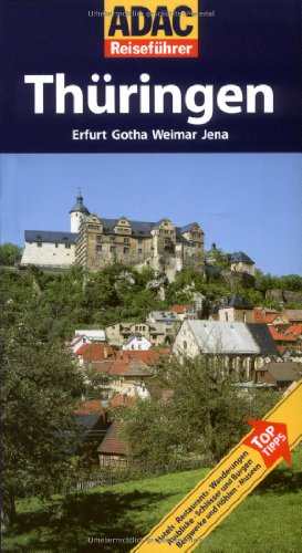 - ADAC Reiseführer Thüringen: Erfurt, Gotha, Weimar und Jena