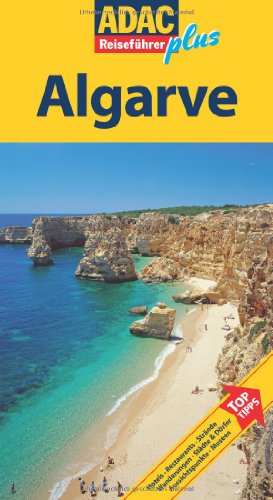  - ADAC Reiseführer plus Algarve: Mit extra Karte zum Herausnehmen: Albufeira - Carvoeiro - Lagos - Sagres