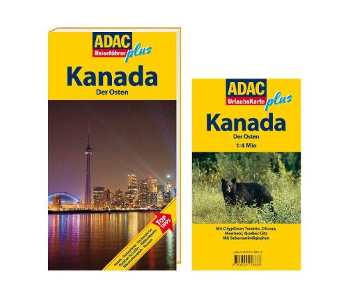 - ADAC Reiseführer plus Kanada: Der Osten: Mit extra Karte zum Herausnehmen: TopTipps: Hotels, Restaurants, Fischerdörfer, Outdoour Activities, Nationalparks, Naturschauspiele, Museen