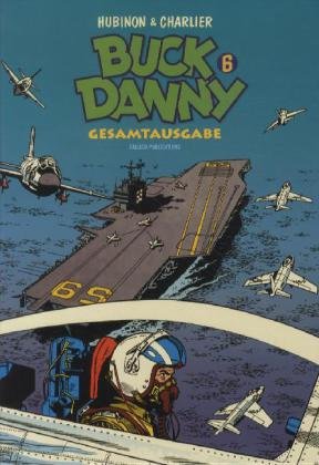 - Buck Danny 06: Gesamtausgabe 6