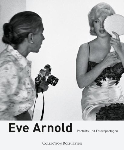  - Eve Arnold: Porträts und Fotoreportagen