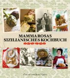  - Mamma Maria!: Familienrezepte aus Sizilien