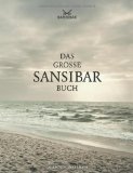  - Strandküche: Die Originalrezepte der legendären Sansibar