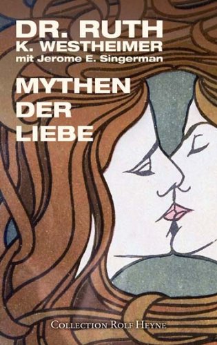  - Mythen der Liebe