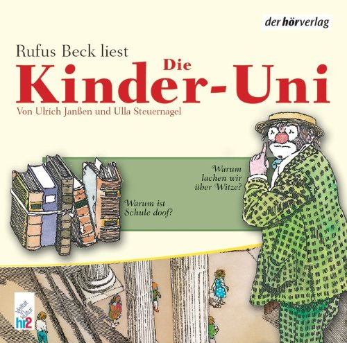  - Die Kinder-Uni. Warum lachen wir über Witze? Warum ist die Schule doof?