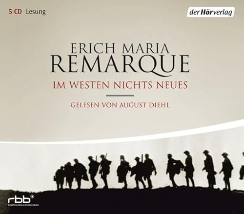 Remarque , Erich Maria - Im Westen nichts neues (gelesen von August Diehl)