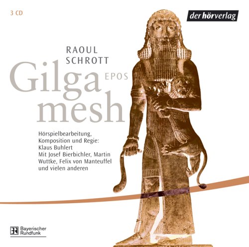 - Gilgamesh Epos. 3 CDs