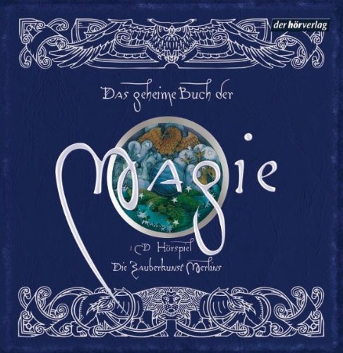  - Das geheime Buch der Magie: Die Zauberkunst Merlins