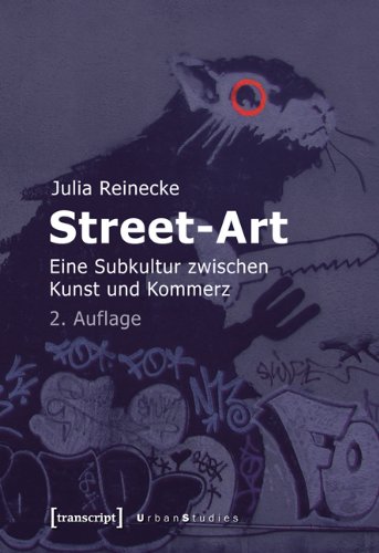  - Street-Art: Eine Subkultur zwischen Kunst und Kommerz