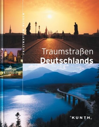  - Faszination Reisen: Traumstraßen Deutschlands