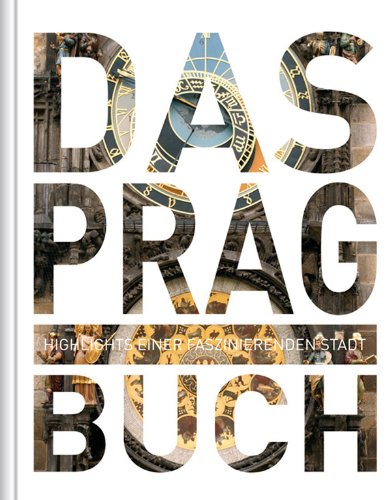  - Das Prag Buch: Highlights einer faszinierenden Stadt