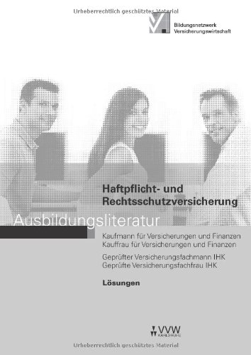 - Lösungen - Haftpflicht- und Rechtsschutzversicherung: Ausbildungsliteratur