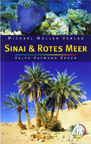  - Sinai & Rotes Meer: Reisehandbuch mit vielen praktischen Tipps