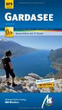  - Gardasee: Reiseführer mit vielen praktischen Tipps