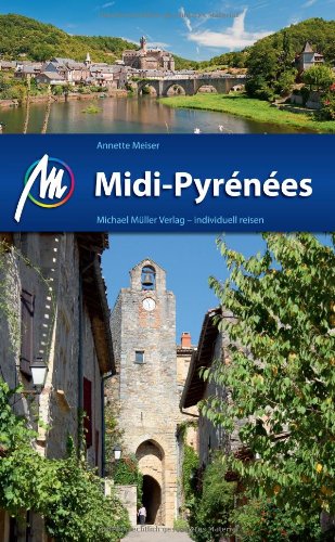 - Midi-Pyrénées: Reisehandbuch mit vielen praktischen Tipps.