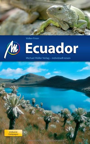 - Ecuador: Reiseführer mit vielen praktischen Tipps.