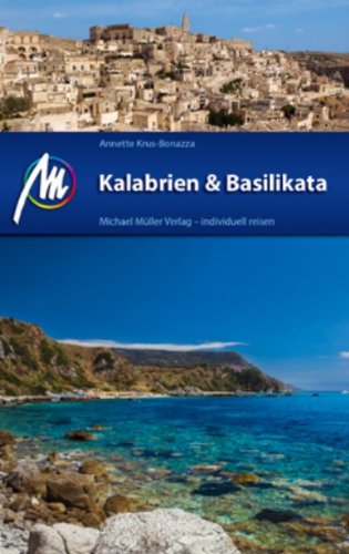  - Kalabrien & Basilikata: Reiseführer mit vielen praktischen Tipps